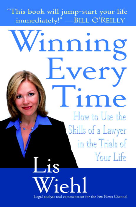 Title details for Winning Every Time by Lis Wiehl - Available